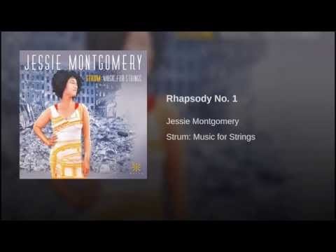 Rhapsody No. 1 - Jessie Montgomery
