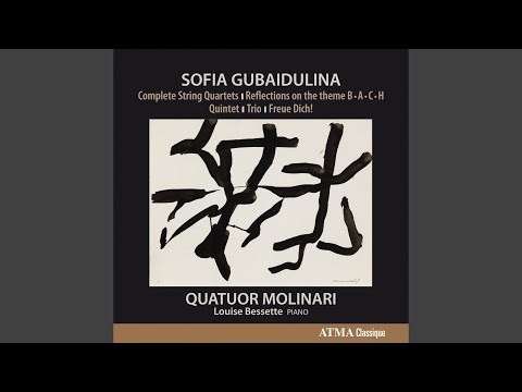 Reflections on the Theme BACH - Sofia Gubaidulina