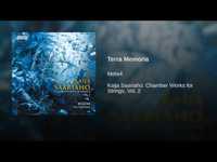 Terra Memoria - Kaija Saariaho