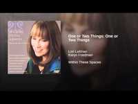 One or two things - Lori Laitman