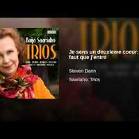 Je sens un deuxième coeur IV - Kaija Saariaho