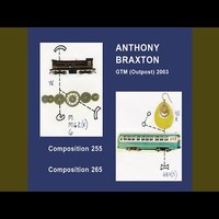 Composition No. 255 - Anthony Braxton