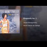 Rhapsody No. 1 - Jessie Montgomery