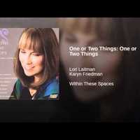 One or two things - Lori Laitman