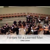Fanfare for a Learned Man - Libby Larsen